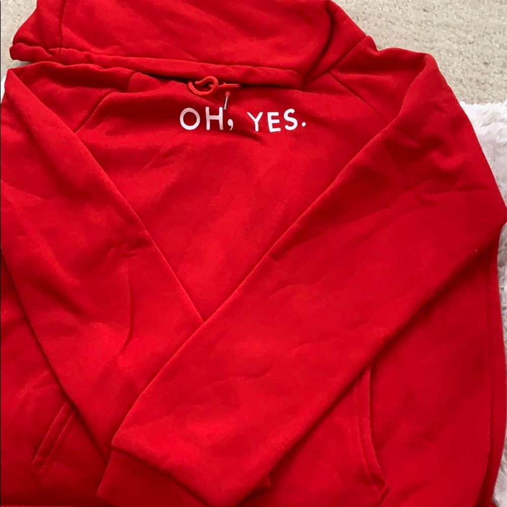 A “ Oh, Yes.” Hoodie